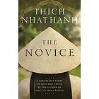 Thich Nhat Hanh: The Novice