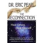 Dr Eric Pearl: The Reconnection