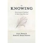 Saje Dyer, Serena Dyer Pisoni: The Knowing