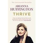 Arianna Huffington: Thrive