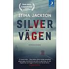 Stina Jackson: Silvervägen