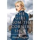 Alrene Hughes: The Girl from the Corner Shop