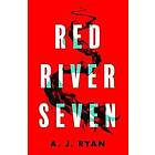 A J Ryan: Red River Seven