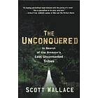 Scott Wallace: The Unconquered