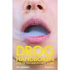 Erik Leijonmarck: Droghandboken