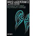 David Lagercrantz: Vernichtung