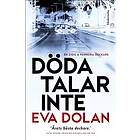 Eva Dolan: Döda talar inte