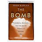 Fred Kaplan: The Bomb