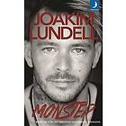 Joakim Lundell, Martin Svensson, Leif Eriksson: Monster