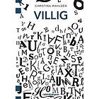 Christina Wahldén: Villig