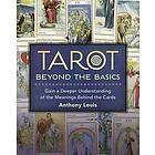 Anthony Louis: Tarot Beyond the Basics