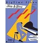 Nancy Faber, Randall Faber: Bigtime Piano Jazz & Blues Level 4