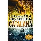 Ted Hesselbom, Anna Lihammer: Catalana