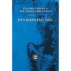 Claudia Fahlke, Per Magnus Johansson, Billy P M Larsson, Lars-Gunnar Lundh, Sven G Carlsson: Psykopatologi