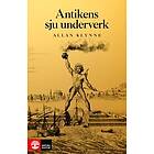 Allan Klynne: Antikens sju underverk