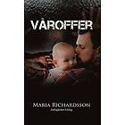 Maria Richardsson: Våroffer