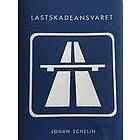 Johan Schelin: Lastskadeansvaret