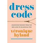 Vronique Hyland: Dress Code