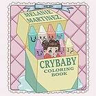 Melanie Martinez: Cry Baby Coloring Book