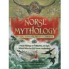 Kelsey A Fuller-Shafer: Norse Mythology: The Gods, Goddesses, and Heroes Handbook