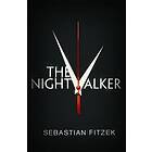 Sebastian Fitzek: The Nightwalker