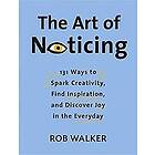 Rob Walker: Art Of Noticing