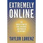 Taylor Lorenz: Extremely Online