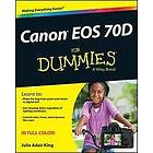 Julie Adair King: Canon EOS 70D for Dummies