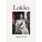 Andres Lokko: Lokko 1999-2009