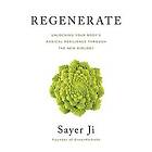 Sayer Ji: Regenerate