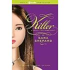 Sara Shepard: Pretty Little Liars #6: Killer