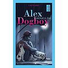 Monica Zak: Alex Dogboy (lättläst)