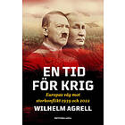 En tid för krig Europas väg mot storkonflikt 1939 och 2022
