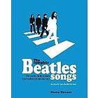 Steve Turner: The Complete Beatles Songs: Stories Behind Every Track Written by the Fab Four