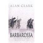 Alan Clark: Barbarossa