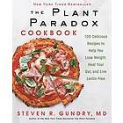 Steven Gundry: The Plant Paradox Cookbook