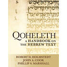 Robert D Holmstedt, John A Cook, Phillip S Marshall: Qoheleth