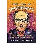 Shep Gordon: They Call Me Supermensch