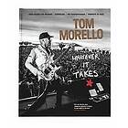 Tom Morello: Whatever It Takes