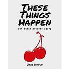 Jane Duffus: These Things Happen