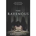 Amy Lukavics: The Ravenous