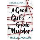 Holly Jackson: A Good Girl's Guide to Murder