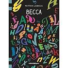 Petter Lidbeck: Becca