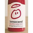 Innocent: Innocent Smoothie Recipe Book