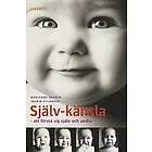 Marianne Brodin, Ingrid Hylander: Självkänsla