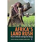 Ruth Hall, Ian Scoones, Dzodzi Tsikata: Africa's Land Rush