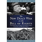 David T Beito: The New Deal's War on the Bill of Rights