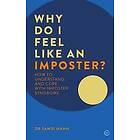 Dr Sandi Mann: Why Do I Feel Like an Imposter?