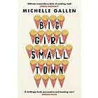 Michelle Gallen: Big Girl, Small Town