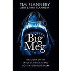 Tim Flannery, Emma Flannery: Big Meg